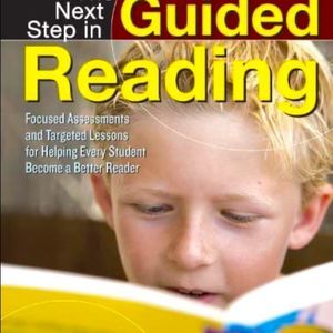 The Next Step in Guided Reading Grades K-8
